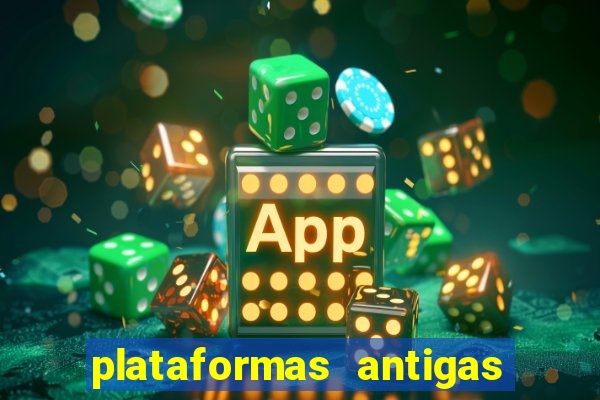 plataformas antigas slots 2023